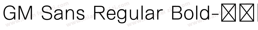 GM Sans Regular Bold字体转换